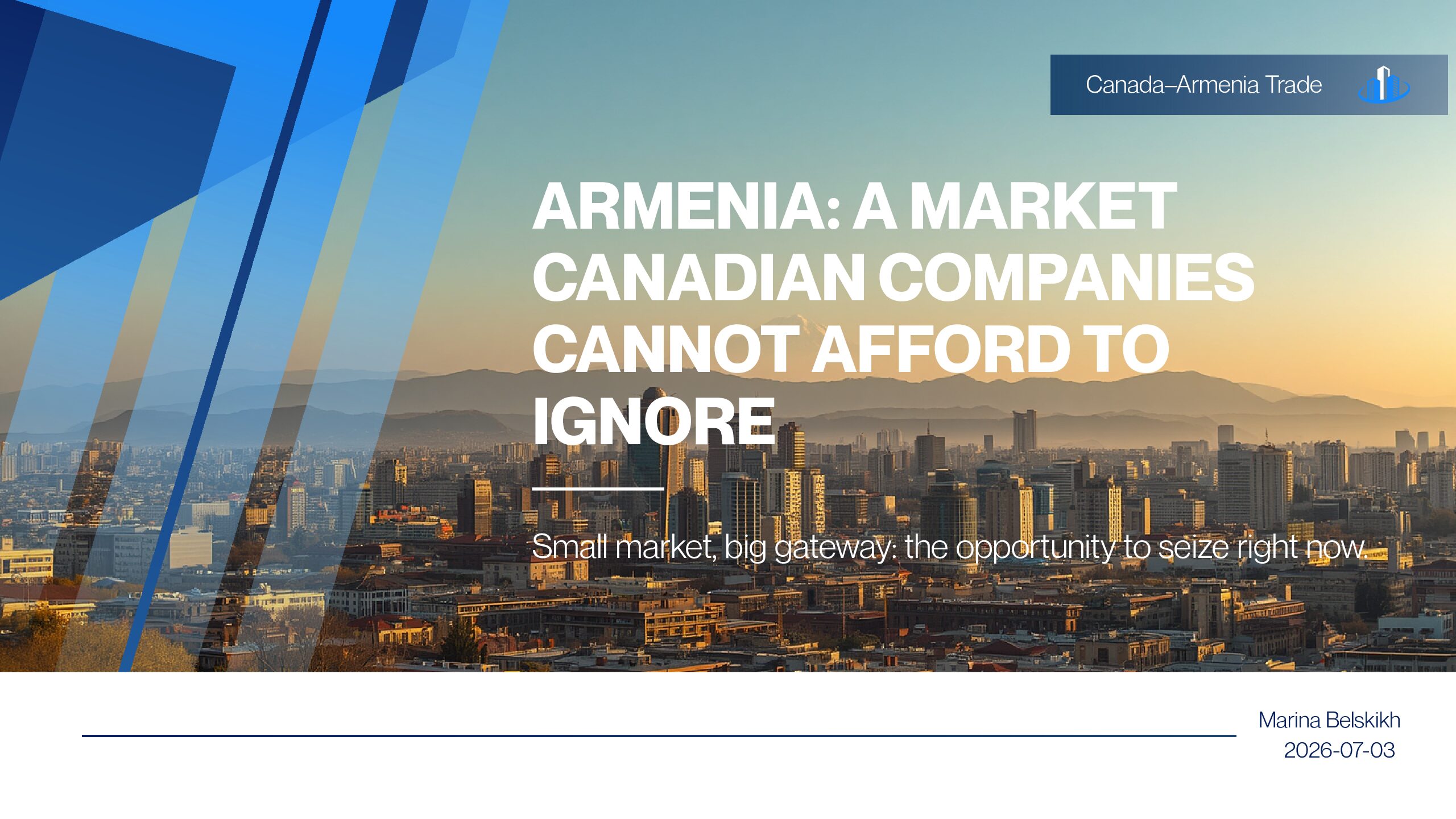 Armenia: A Market Canadian Companies Cannot Afford to Ignore